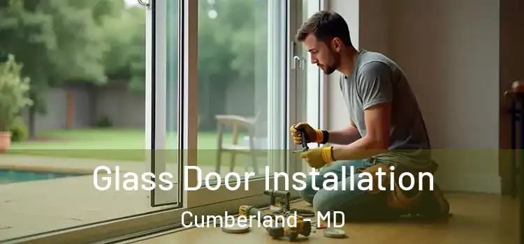 Glass Door Installation Cumberland - MD