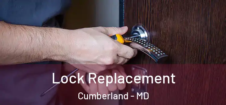 Lock Replacement Cumberland - MD