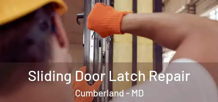 Sliding Door Latch Repair Cumberland - MD
