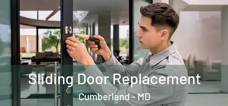 Sliding Door Replacement Cumberland - MD